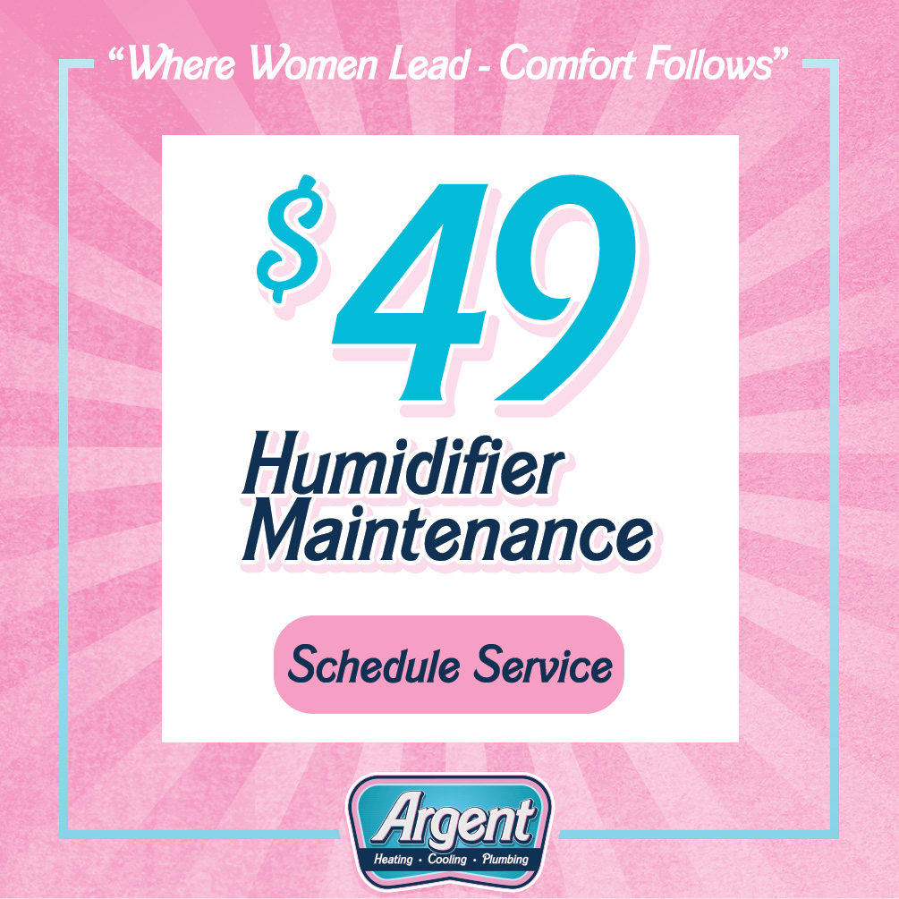 Argent Heating & Cooling Specials - Humidifier Maintenance 1